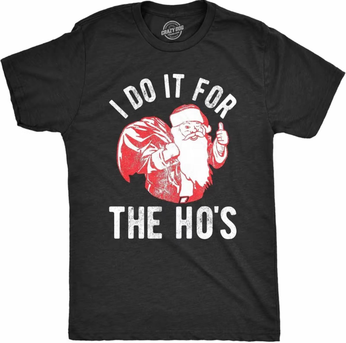 I Do It For The Hos Christmas Xmas T-Shirt/Sweatshirt/Hoodie