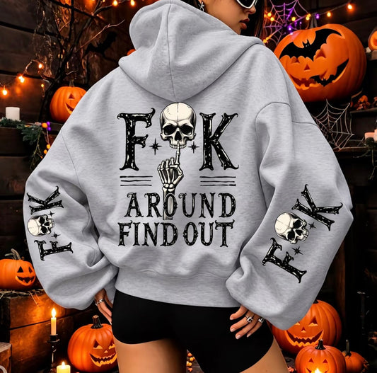 F*ck Around And Find Out T-Shirt/Sweatshirt/Hoodie