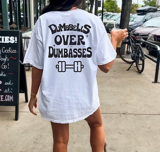 Dumbbells Over Dumbasses Muscle Mommy Gym T-Shirt/Sweatshirt/Hoodie