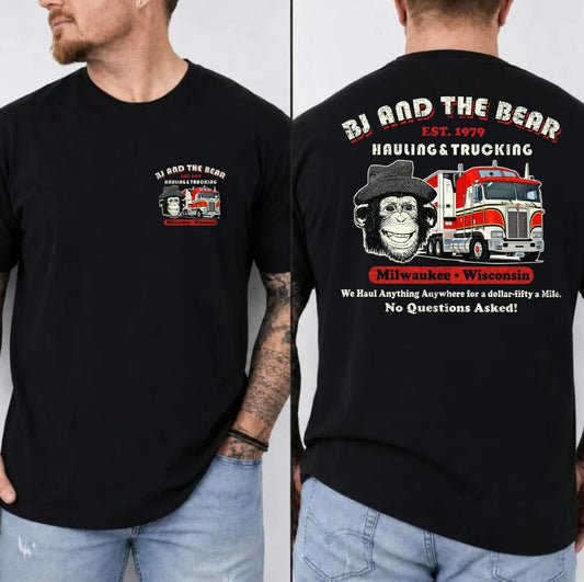 BJ And The Bear Hauling & Trucking T-Shirt/Sweatshirt/Hoodie