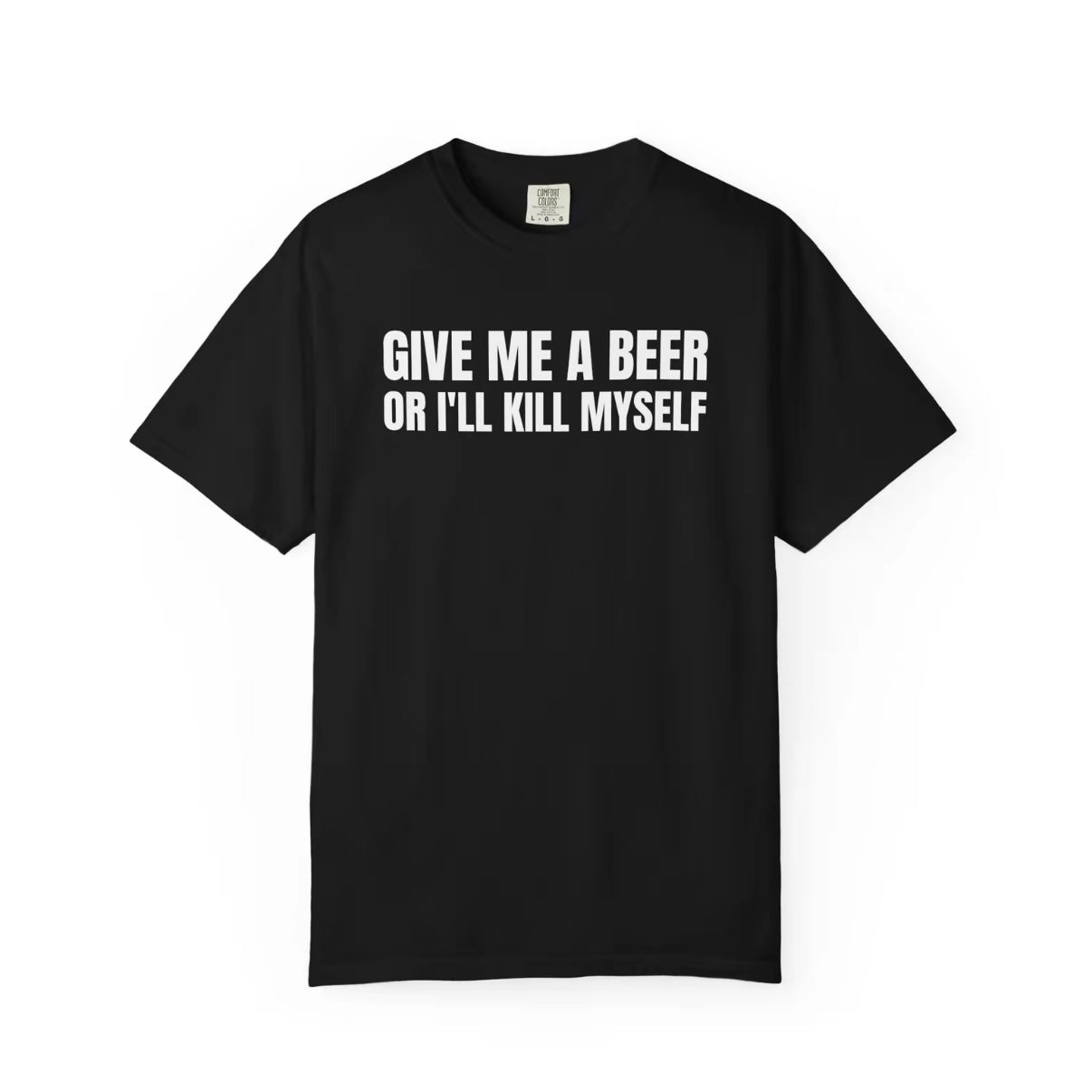 Give Me A Beer Unisex T-Shirt/Sweatshirt/Hoodie