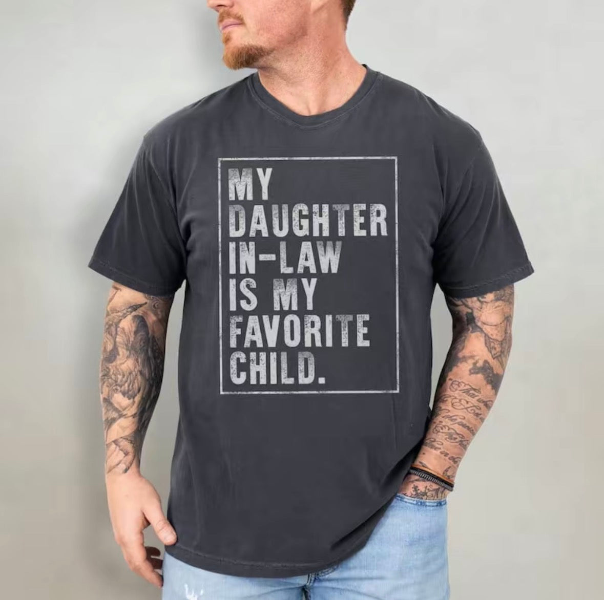 My Daughter In-law Is My Favorite Child T-Shirt/Sweatshirt/Hoodie