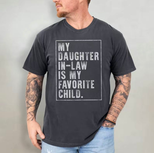 My Daughter In-law Is My Favorite Child T-Shirt/Sweatshirt/Hoodie