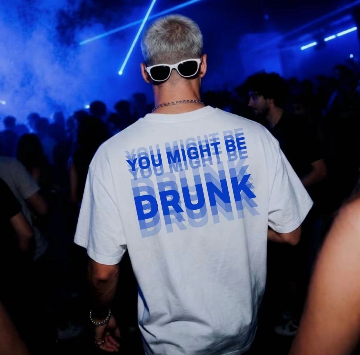 You Might Be Drunk Unisex T-Shirt/Sweatshirt/Hoodie