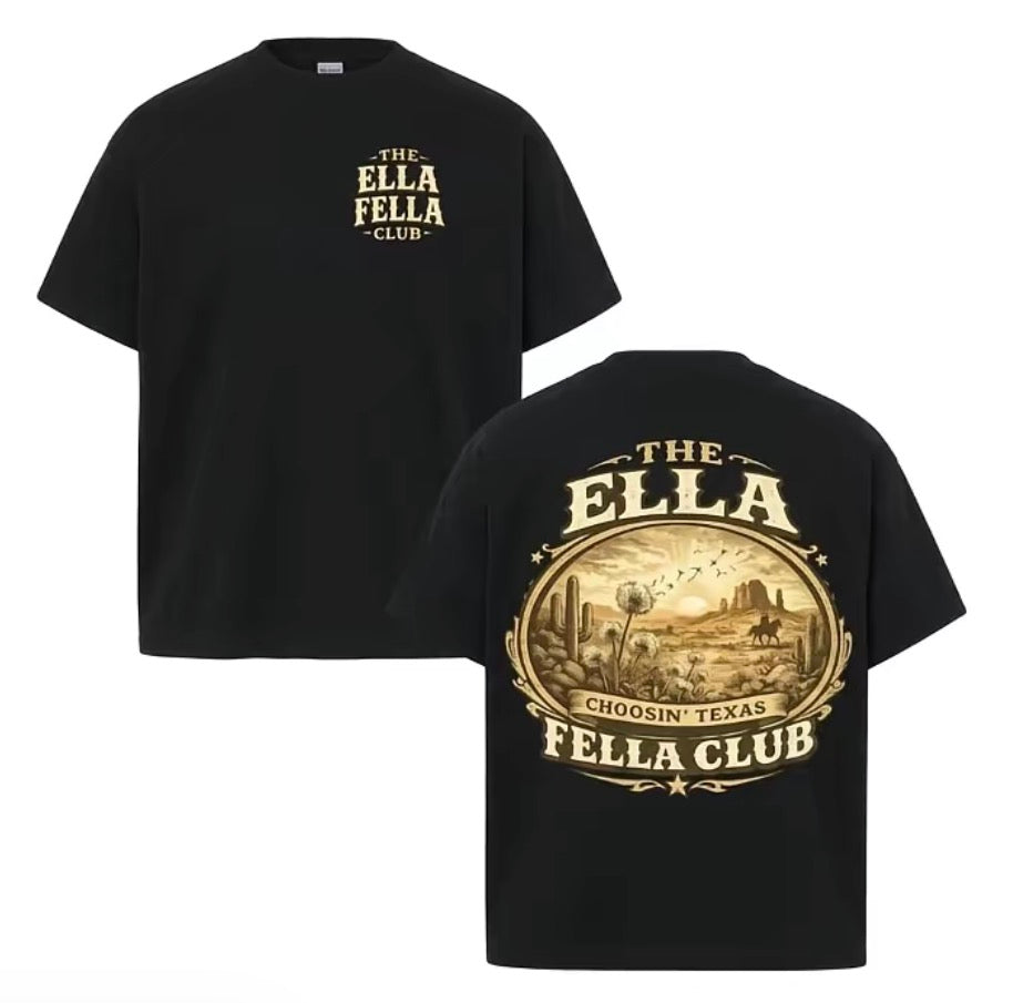 Ella Choosin' Texas Funny Country Music T-Shirt/Sweatshirt/Hoodie
