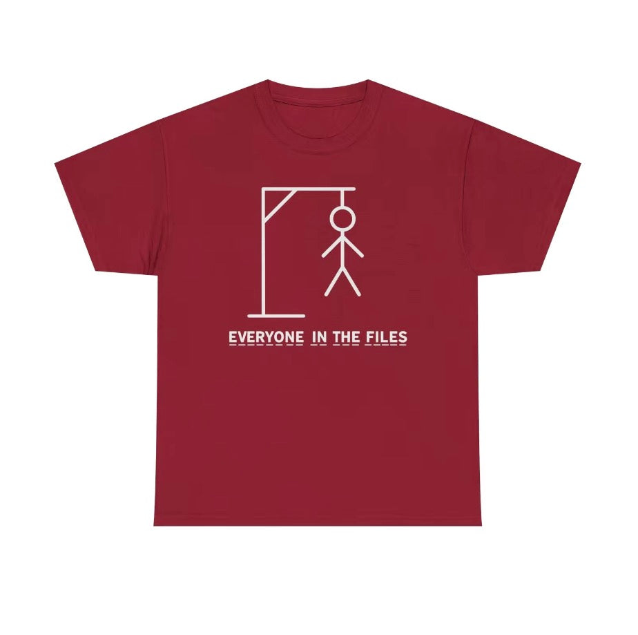 Everyone In The Files Unisex T-Shirt/Sweatshirt/Hoodie