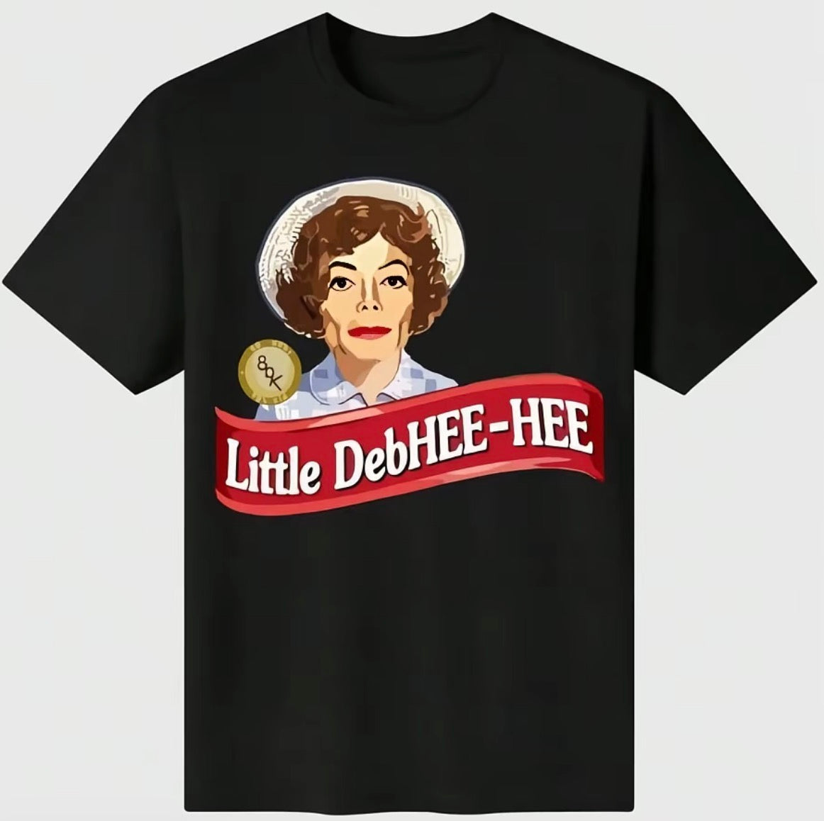 Little Debhee Hee Debbie Parody Meme T-Shirt/Sweatshirt/Hoodie
