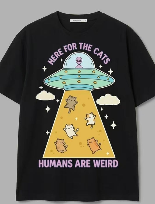 Here For The Cats Humans Are Weird T-Shirt/Sweatshirt/Hoodie
