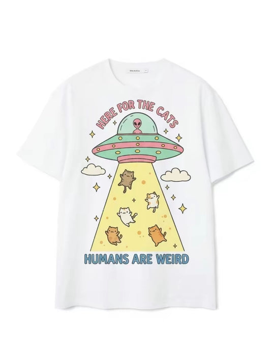 Here For The Cats Humans Are Weird T-Shirt/Sweatshirt/Hoodie