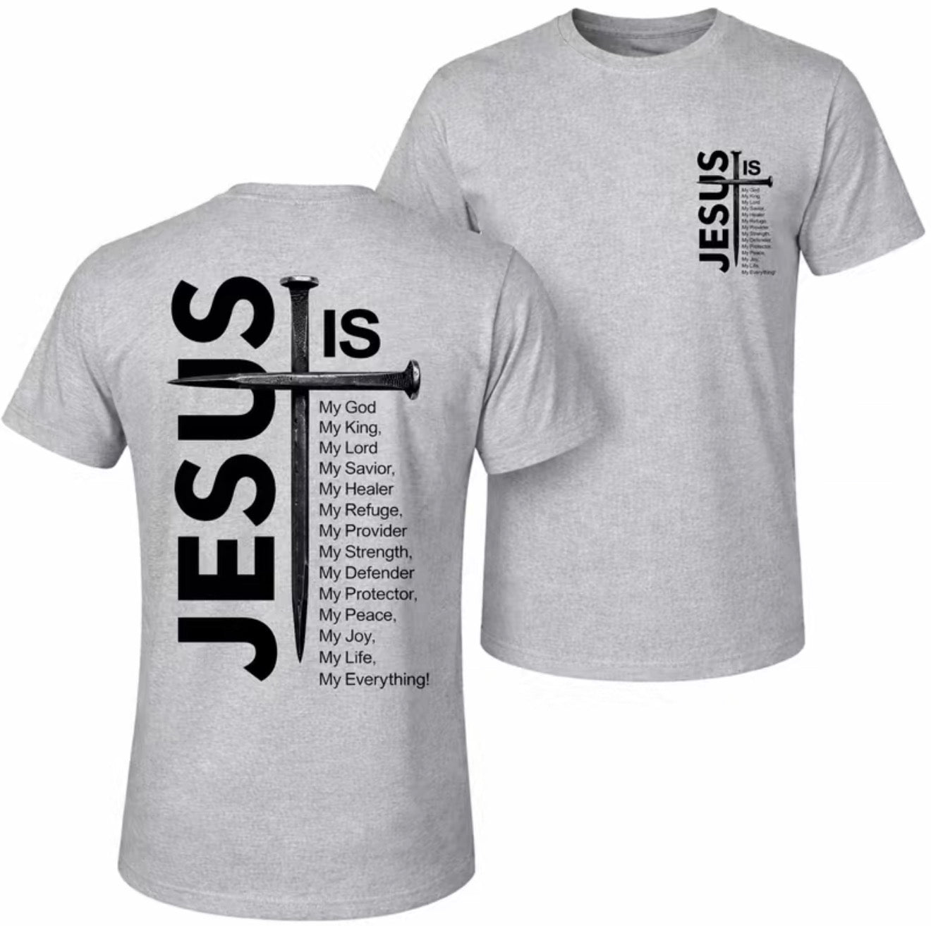 Jesus Is My Everything T-Shirt/Sweatshirt/Hoodie