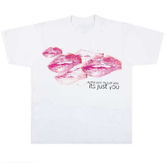 Its Just You T-Shirt/Sweatshirt/Hoodie