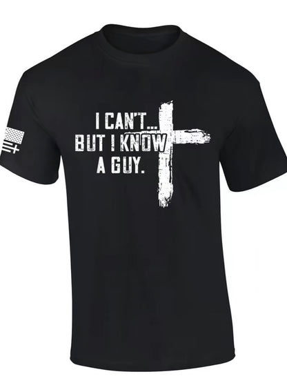 I Can't But I Know A Guy Cross T-Shirt/Sweatshirt/Hoodie