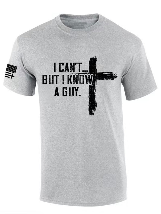I Can't But I Know A Guy Cross T-Shirt/Sweatshirt/Hoodie