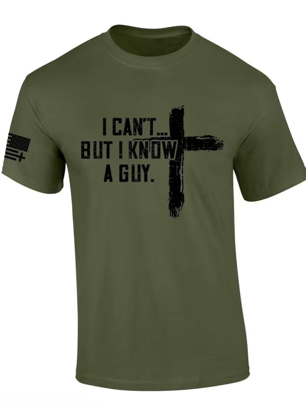 I Can't But I Know A Guy Cross T-Shirt/Sweatshirt/Hoodie