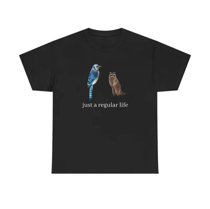Blue Jay And Raccoon Just A Regular Life T-Shirt/Sweatshirt/Hoodie