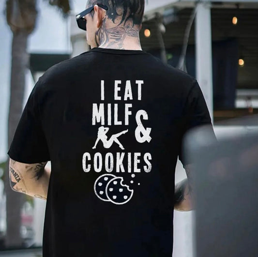 I Eat Milf & Cookies T-Shirt/Sweatshirt/Hoodie
