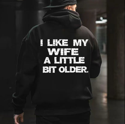 I Like My Husband/Wife A Little Bit Younger/Older T-Shirt/Sweatshirt/Hoodie