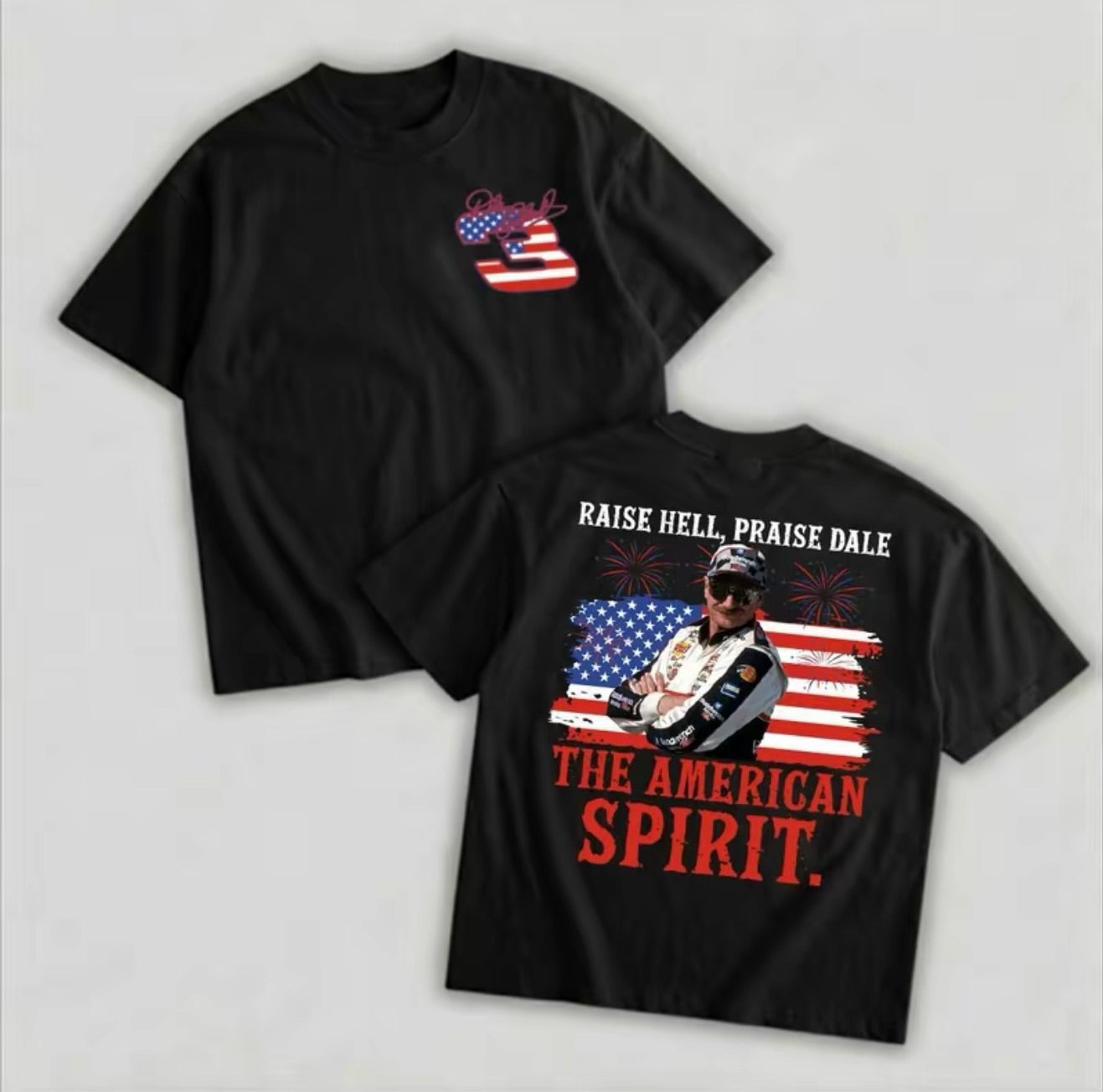 Raise Hell Praise Dale The American Spirit T-Shirt/Sweatshirt/Hoodie