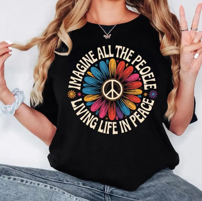 Imagine All The People Living Life In Peace T-Shirt/Sweatshirt/Hoodie
