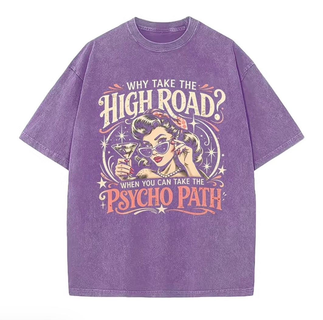 Psycho Path Funny Quote T-Shirt/Sweatshirt/Hoodie