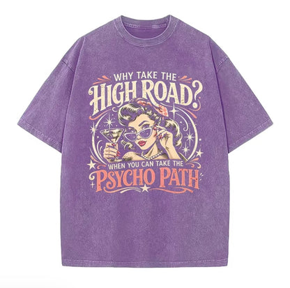Psycho Path Funny Quote T-Shirt/Sweatshirt/Hoodie