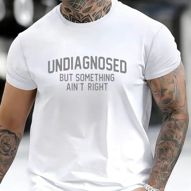 Undiagnosed But Something Ain't Right Humor T-Shirt/Sweatshirt/Hoodie