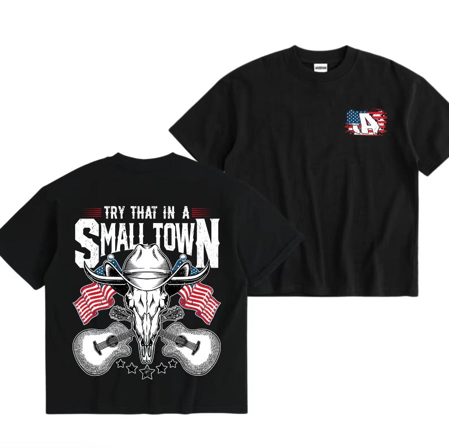 Try That In A Small Town Vintage T-Shirt/Sweatshirt/Hoodie