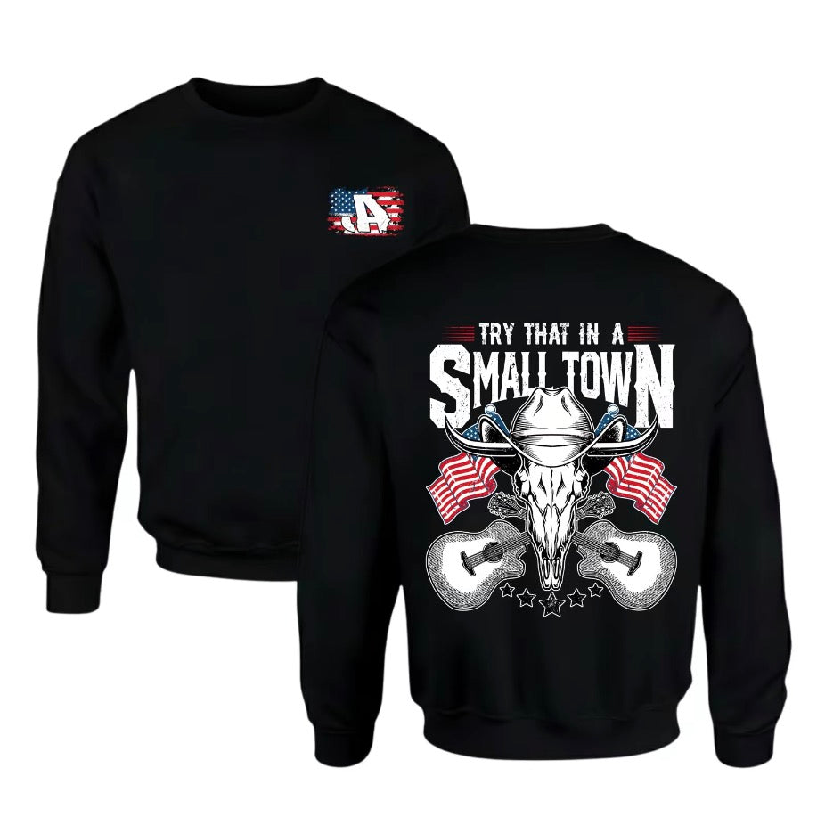 Try That In A Small Town Vintage T-Shirt/Sweatshirt/Hoodie