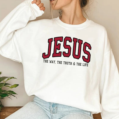Christian Jesus Faith The Way The Truth & The Life T-Shirt/Sweatshirt/Hoodie