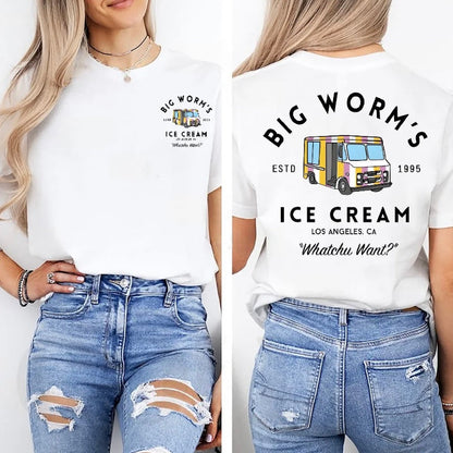 Big Worm's Ice Cream Whatchuwant T-Shirt/Sweatshirt/Hoodie