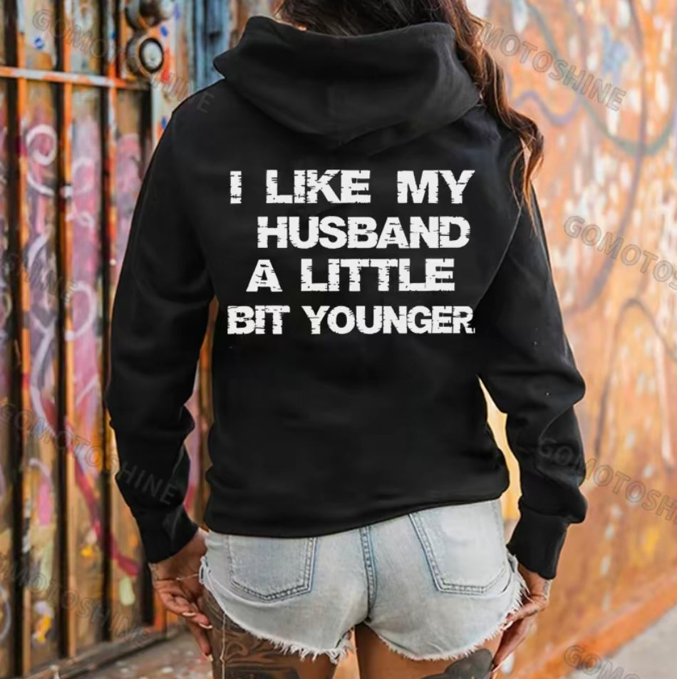 I Like My Husband/Wife A Little Bit Younger/Older T-Shirt/Sweatshirt/Hoodie